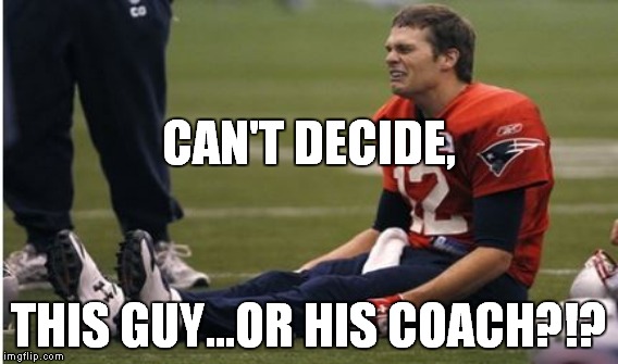 CAN'T DECIDE, THIS GUY...OR HIS COACH?!? | made w/ Imgflip meme maker