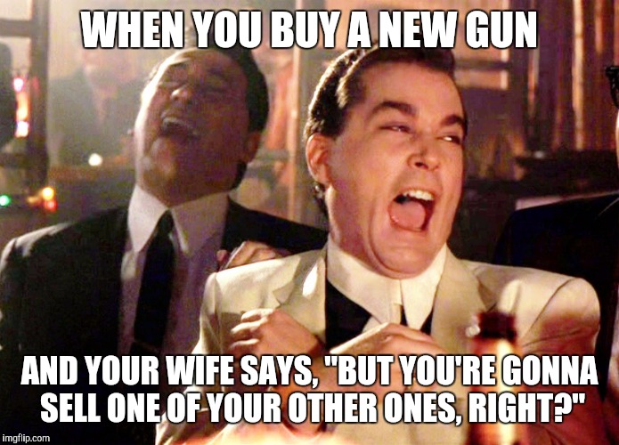 Image result for bought a new gun meme