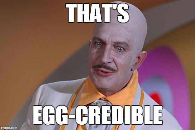THAT'S EGG-CREDIBLE | made w/ Imgflip meme maker