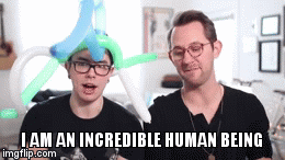 human | I AM AN INCREDIBLE HUMAN BEING | image tagged in gifs | made w/ Imgflip video-to-gif maker