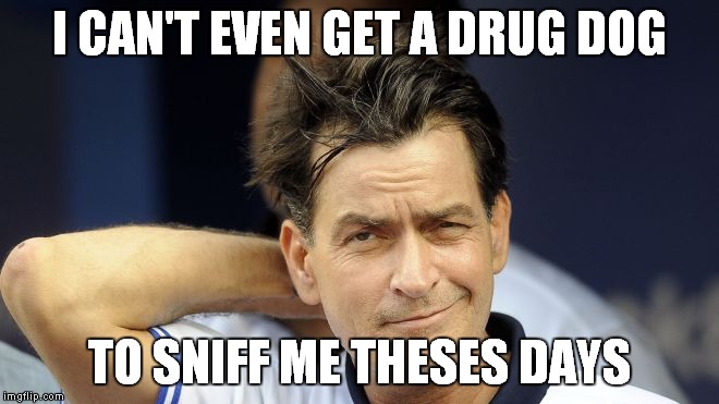 I CAN'T EVEN GET A DRUG DOG TO SNIFF ME THESES DAYS | made w/ Imgflip meme maker