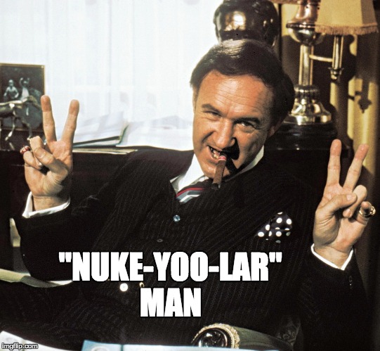 "NUKE-YOO-LAR" MAN | made w/ Imgflip meme maker