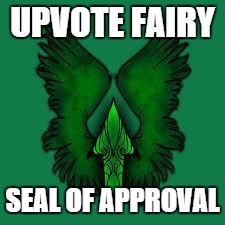 imgflip unite! | UPVOTE FAIRY SEAL OF APPROVAL | image tagged in imgflip unite | made w/ Imgflip meme maker