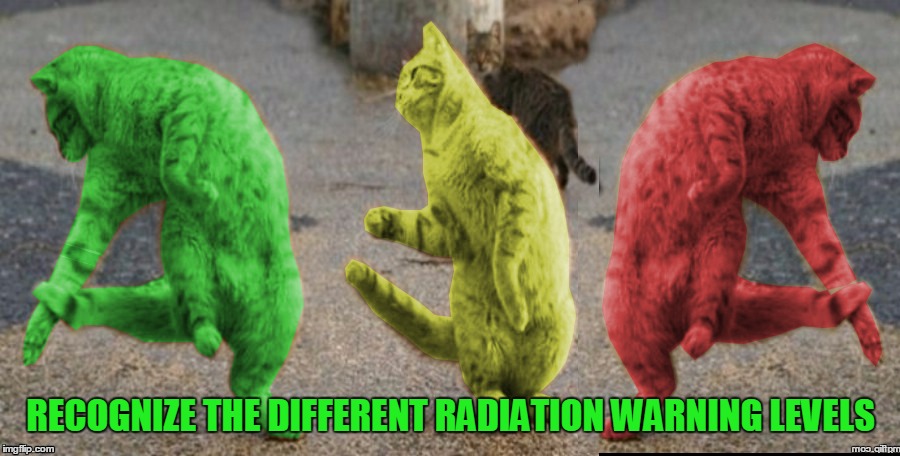 RECOGNIZE THE DIFFERENT RADIATION WARNING LEVELS | made w/ Imgflip meme maker