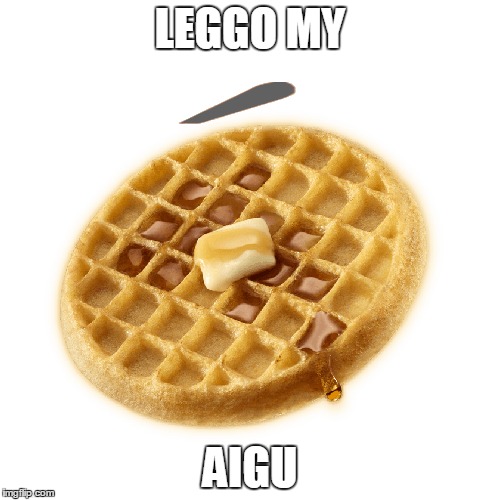 quite possibly the worst meme ever | LEGGO MY AIGU | image tagged in memes,eggo,french | made w/ Imgflip meme maker