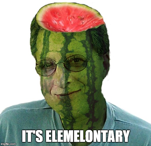 IT'S ELEMELONTARY | made w/ Imgflip meme maker