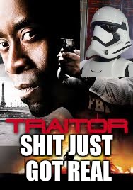 TRAITOR! | SHIT JUST GOT REAL | image tagged in star wars | made w/ Imgflip meme maker