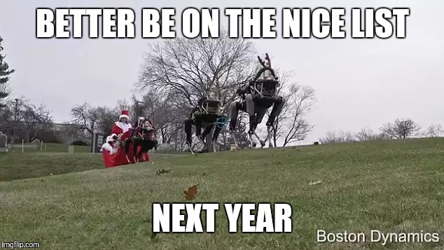 BETTER BE ON THE NICE LIST NEXT YEAR | made w/ Imgflip meme maker