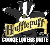 hufflepuff | COOKIE LOVERS UNITE | image tagged in cookie | made w/ Imgflip meme maker