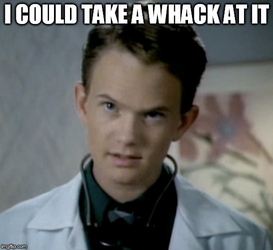I COULD TAKE A WHACK AT IT | made w/ Imgflip meme maker