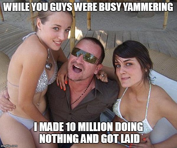 WHILE YOU GUYS WERE BUSY YAMMERING I MADE 10 MILLION DOING NOTHING AND GOT LAID | made w/ Imgflip meme maker