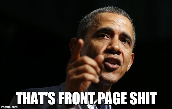 THAT'S FRONT PAGE SHIT | made w/ Imgflip meme maker