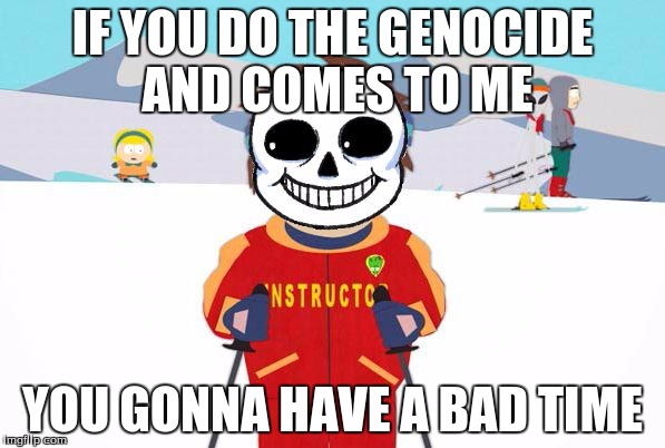 south park meme youre gonna have a bad time