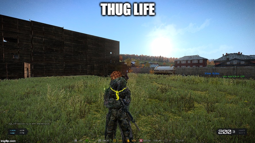 THUG LIFE | image tagged in arma3 | made w/ Imgflip meme maker