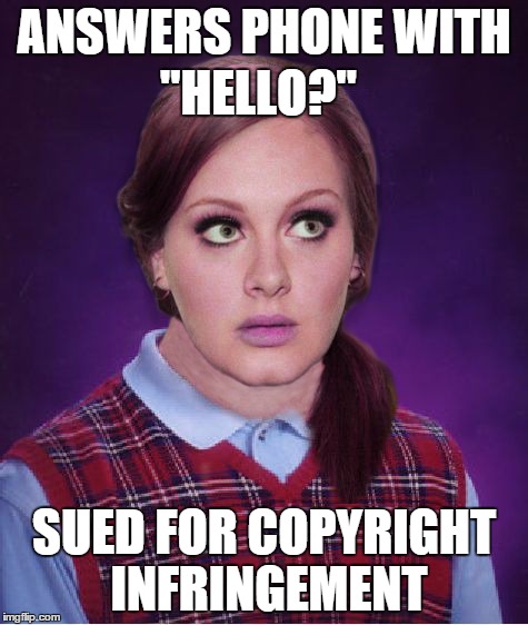 ANSWERS PHONE WITH SUED FOR COPYRIGHT INFRINGEMENT "HELLO?" | made w/ Imgflip meme maker