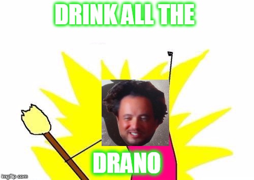 X All The Y Meme | DRINK ALL THE DRANO | image tagged in memes,x all the y | made w/ Imgflip meme maker