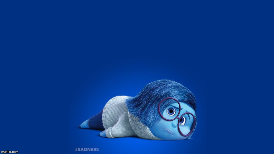 Inside Out Sadness | image tagged in inside out sadness | made w/ Imgflip meme maker