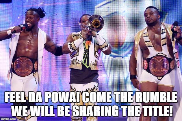 FEEL DA POWA! COME THE RUMBLE WE WILL BE SHARING THE TITLE! | made w/ Imgflip meme maker