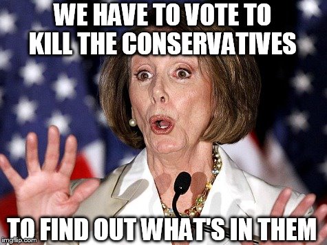 WE HAVE TO VOTE TO KILL THE CONSERVATIVES TO FIND OUT WHAT'S IN THEM | made w/ Imgflip meme maker