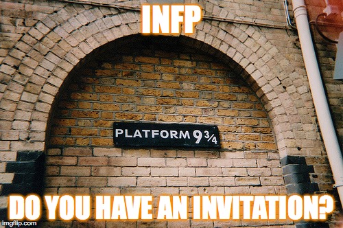 INFP; DO YOU HAVE AN INVITATION? | image tagged in myers briggs | made w/ Imgflip meme maker