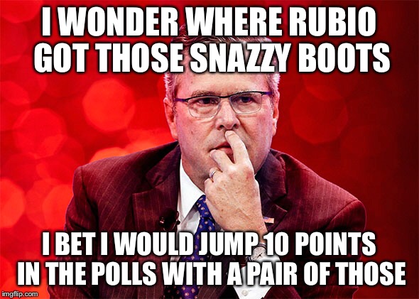 Those Shoes Were Super PAC-ked With Awesomeness | I WONDER WHERE RUBIO GOT THOSE SNAZZY BOOTS; I BET I WOULD JUMP 10 POINTS IN THE POLLS WITH A PAIR OF THOSE | image tagged in memes,jeb bush,marco,rubio,shoes,election 2016 | made w/ Imgflip meme maker