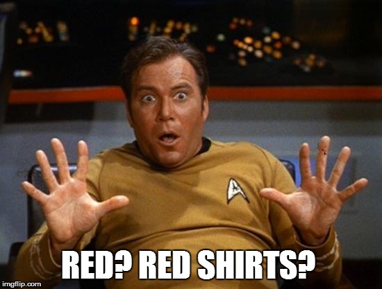 RED? RED SHIRTS? | made w/ Imgflip meme maker