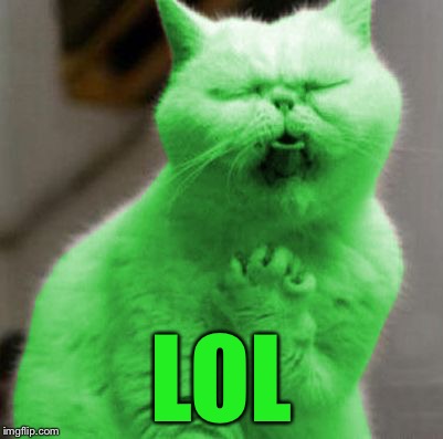 Opera RayCat | LOL | image tagged in opera raycat | made w/ Imgflip meme maker