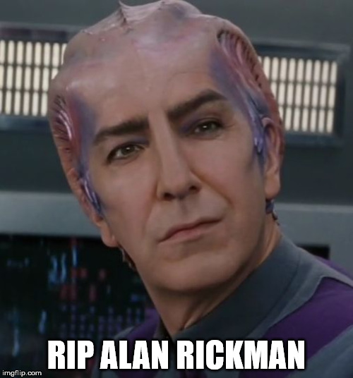 Alan Rickman Galaxy Quest | RIP
ALAN RICKMAN | image tagged in alan rickman galaxy quest | made w/ Imgflip meme maker