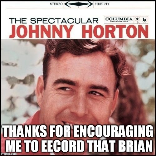 THANKS FOR ENCOURAGING ME TO EECORD THAT BRIAN | made w/ Imgflip meme maker