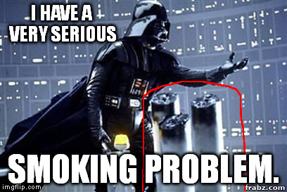 Look at those cigarettes! No wonder he needs life support! |  I HAVE A VERY SERIOUS; SMOKING PROBLEM. | image tagged in memes,darth vader,join me | made w/ Imgflip meme maker