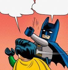 LEGO Batman slapping Robin flipped Blank Meme Template