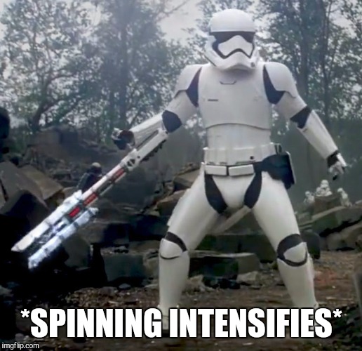 TR-8R | *SPINNING INTENSIFIES* | image tagged in tr-8r | made w/ Imgflip meme maker