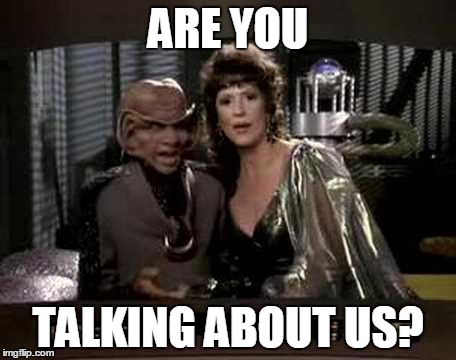 ARE YOU TALKING ABOUT US? | made w/ Imgflip meme maker
