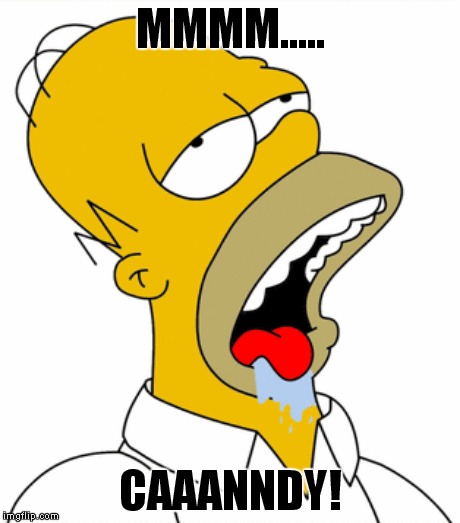 MMMM..... CAAANNDY! | made w/ Imgflip meme maker