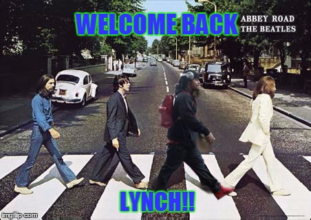 WELCOME BACK!! | WELCOME BACK; LYNCH!! | image tagged in marshawn lynch | made w/ Imgflip meme maker