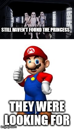 STILL HAVEN'T FOUND THE PRINCESS THEY WERE LOOKING FOR | made w/ Imgflip meme maker