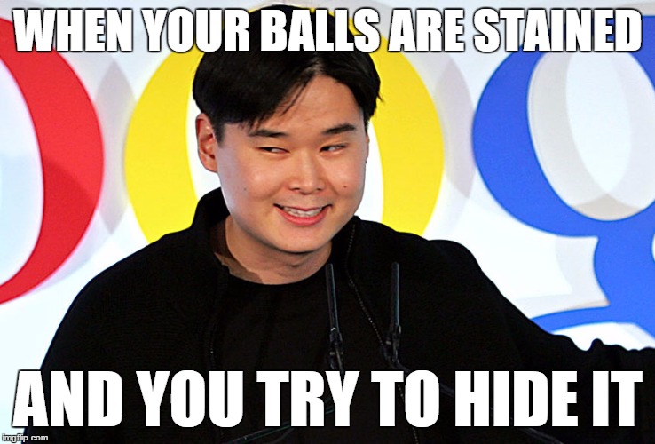mfw balls are stained | WHEN YOUR BALLS ARE STAINED; AND YOU TRY TO HIDE IT | image tagged in funny memes | made w/ Imgflip meme maker