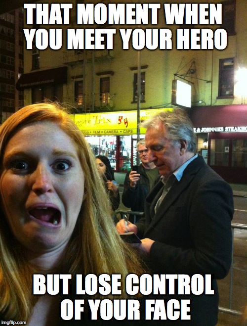 THAT MOMENT WHEN YOU MEET YOUR HERO; BUT LOSE CONTROL OF YOUR FACE | image tagged in snape,professor snape,harry potter,alan rickman | made w/ Imgflip meme maker