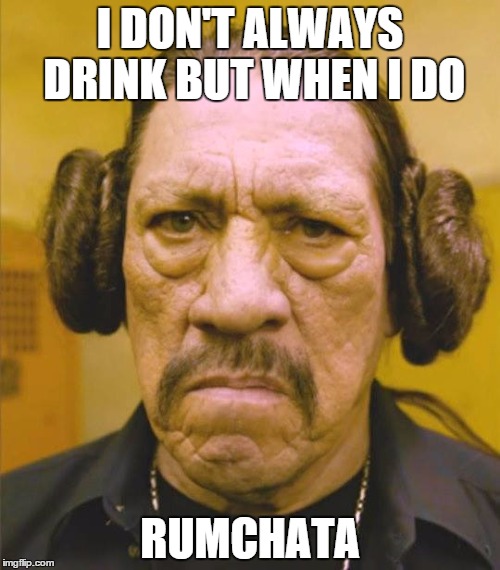 Machete Lea | I DON'T ALWAYS DRINK BUT WHEN I DO; RUMCHATA | image tagged in machete lea | made w/ Imgflip meme maker