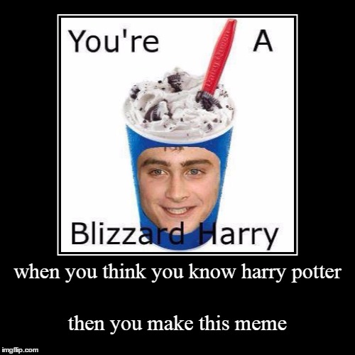 image tagged in funny,demotivationals | made w/ Imgflip demotivational maker