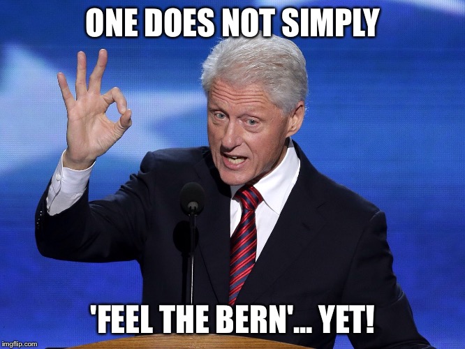 ONE DOES NOT SIMPLY 'FEEL THE BERN'... YET! | made w/ Imgflip meme maker