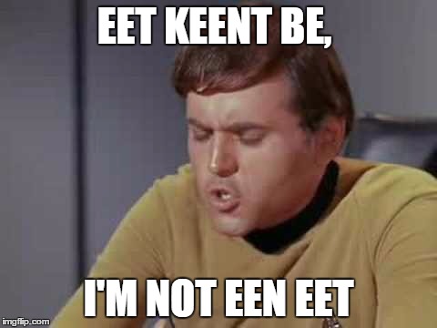 EET KEENT BE, I'M NOT EEN EET | made w/ Imgflip meme maker