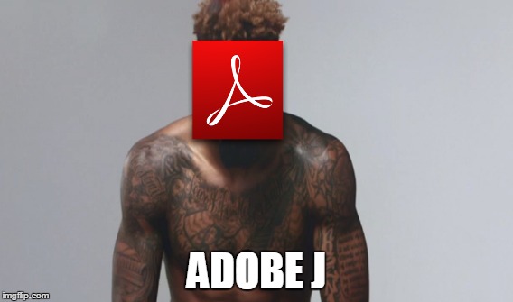 Adobe J | ADOBE J | image tagged in adobe,obj,adobej | made w/ Imgflip meme maker
