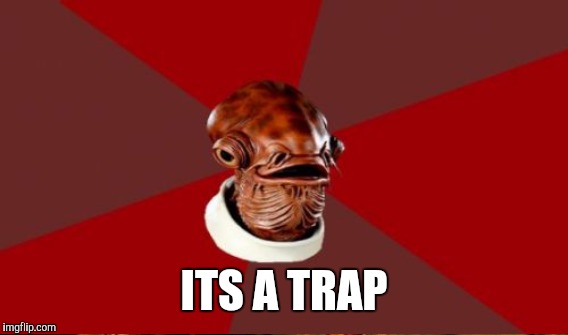 ITS A TRAP | made w/ Imgflip meme maker