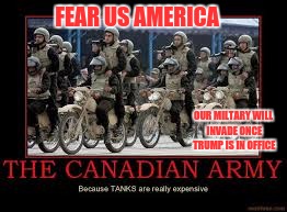 FEAR US AMERICA OUR MILTARY WILL INVADE ONCE TRUMP IS IN OFFICE | made w/ Imgflip meme maker