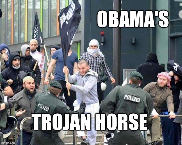 refuGEEHADISTS | OBAMA'S TROJAN HORSE | image tagged in refugeehadists | made w/ Imgflip meme maker