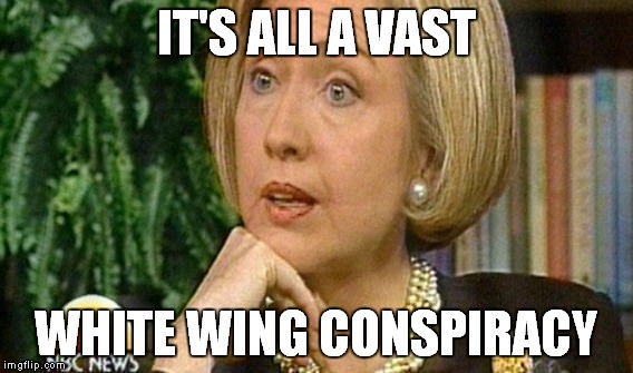 IT'S ALL A VAST WHITE WING CONSPIRACY | made w/ Imgflip meme maker
