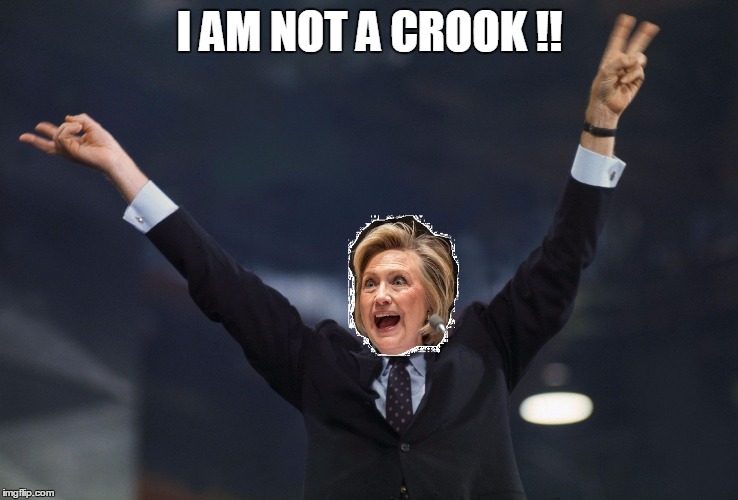 Yes. Yes you are. | I AM NOT A CROOK !! | image tagged in hillary nixon,hillary clinton,nixon,clinton | made w/ Imgflip meme maker