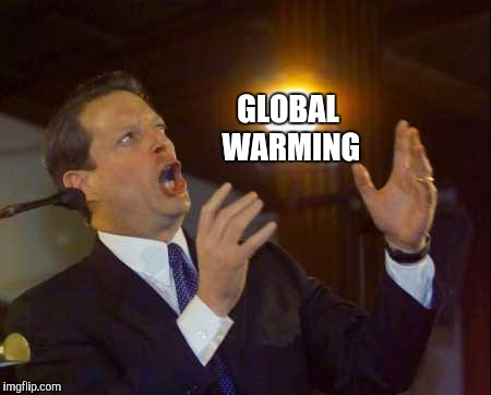 Al Gore | GLOBAL WARMING | image tagged in global warming,funny,al gore,politics,duckface,the internet is a series of tubes | made w/ Imgflip meme maker