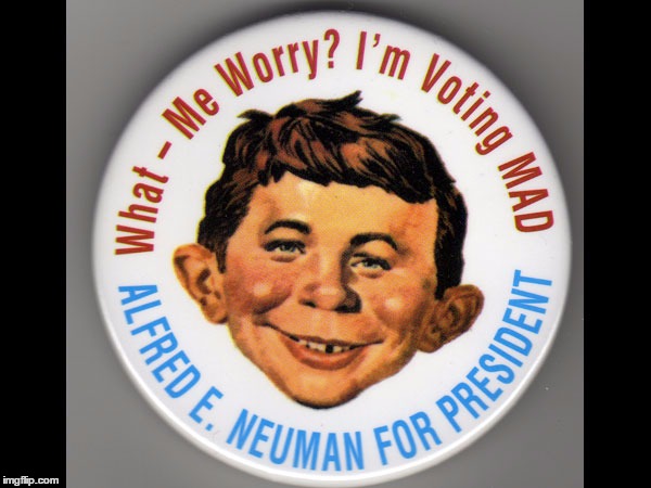 X | image tagged in alfred e neuman | made w/ Imgflip meme maker